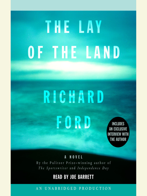Title details for The Lay of the Land by Richard Ford - Wait list